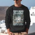 Retro Tired Moms Book Club Bookish Booktrovert Mother's Day Unisex Sweatshirt