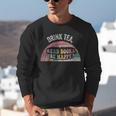 Retro Vintage Drink Tea Read Books Be Happy Reading Unisex Sweatshirt