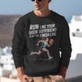 Run Like Your Book Boyfriend Is Waiting Runner Reader Unisex Sweatshirt Run Like Your Book Boyfriend Is Waiting Runner Reader Unisex Sweatshirt