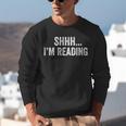 Shhh I'm Reading Book Lover Bookish Read Lover Outfit Unisex Sweatshirt Shhh I'm Reading Book Lover Bookish Read Lover Outfit Unisex Sweatshirt