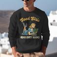Smut Reader Book Romance Good That Girls Read Dirty Books Unisex Sweatshirt