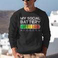 Social Battery Low Energy Antisocial Introvert Unisex Sweatshirt