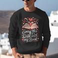 Sorry This Is a Date With My Book Valentine Unisex Sweatshirt