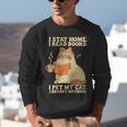 I Stay Home I Read Books I Pet My Cat I Regret Nothing Women Unisex Sweatshirt I Stay Home I Read Books I Pet My Cat I Regret Nothing Women Unisex Sweatshirt
