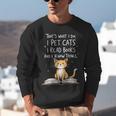 That's What I Do I Pet Cats I Read Books And I Know Things Unisex Sweatshirt