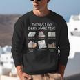 Things I Do In My Spare Time Read Books Buy Books Unisex Sweatshirt