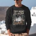 Tired Moms Book Club Coffee Chaos Chapters Book Lover Unisex Sweatshirt Tired Moms Book Club Coffee Chaos Chapters Book Lover Unisex Sweatshirt