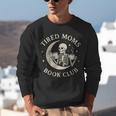 Tired Moms Book Club Skeleton Reading Books Moon Unisex Sweatshirt Tired Moms Book Club Skeleton Reading Books Moon Unisex Sweatshirt