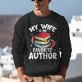 My Wife Is My Favorite Author Book Writer Unisex Sweatshirt My Wife Is My Favorite Author Book Writer Unisex Sweatshirt