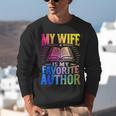 My Wife Is My Favorite Author Book Writer Writing Husband Unisex Sweatshirt My Wife Is My Favorite Author Book Writer Writing Husband Unisex Sweatshirt