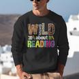Wild About Reading Library Day Reading Books & Bookworm Unisex Sweatshirt