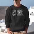 Women's Read Books Lift Weights Fight Fascists Reading Activism Meme Unisex Sweatshirt Women's Read Books Lift Weights Fight Fascists Reading Activism Meme Unisex Sweatshirt