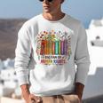 Boho Floral Book Big Fan Of Human Rights Liberal Protest Unisex Sweatshirt Boho Floral Book Big Fan Of Human Rights Liberal Protest Unisex Sweatshirt