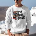 Book Lovers Im With The Banned Books For Reading Librarian Unisex Sweatshirt Book Lovers Im With The Banned Books For Reading Librarian Unisex Sweatshirt