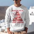 Books Are My Love Language Valentine Book Reading Teacher Unisex Sweatshirt