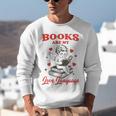 Books Are My LoveLanguage Cupid Valentines Unisex Sweatshirt Books Are My LoveLanguage Cupid Valentines Unisex Sweatshirt