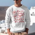 Buy Me Books And Tell Me I'm Pretty Unisex Sweatshirt Buy Me Books And Tell Me I'm Pretty Unisex Sweatshirt