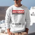 Guest Book Wir Waren Dabei Mein 57 Geburtstag German Unisex Sweatshirt