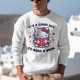 It's a Good Day To Read a Book Cute Cat Book Day Girls Boys Unisex Sweatshirt