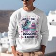 Just A Girl Who Loves Dragons And Books Lover Reading Book Unisex Sweatshirt Just A Girl Who Loves Dragons And Books Lover Reading Book Unisex Sweatshirt