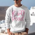 Just A Girl Who Loves To Read Book Lover Reading Books Unisex Sweatshirt