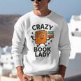 Librarian Book Reader Collector Book Worm For Women Unisex Sweatshirt