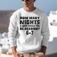 How Many Nights A Week Should You Be Reading 6-7 Book Lover Premium Tri-Blend Unisex Sweatshirt How Many Nights A Week Should You Be Reading 6-7 Book Lover Premium Tri-Blend Unisex Sweatshirt