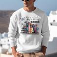 There Is No Such Thing As Too Many Books Reading Librarian Unisex Sweatshirt There Is No Such Thing As Too Many Books Reading Librarian Unisex Sweatshirt