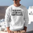 Read Books Lift Weights Fight Fascists Premium Tri-Blend Unisex Sweatshirt