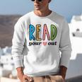 Read Your Heart Read Reading Librarian Book Across America Unisex Sweatshirt