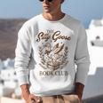 Reading Book Lover Bookish Librarian Silly Goose Book Club Unisex Sweatshirt