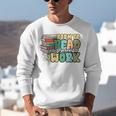 Reading Born To Read Forced To Work Bookish Book Lover Unisex Sweatshirt