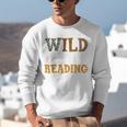 Reading Lover Apparel Wild About Reading Reading Books Unisex Sweatshirt Reading Lover Apparel Wild About Reading Reading Books Unisex Sweatshirt