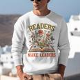 Reading Squad Book Lover Bookish Floral Readers Make Leaders Unisex Sweatshirt Reading Squad Book Lover Bookish Floral Readers Make Leaders Unisex Sweatshirt