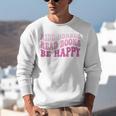 Ride Horses Read Books Be Happy Groovy Book Horse Premium Unisex Sweatshirt Ride Horses Read Books Be Happy Groovy Book Horse Premium Unisex Sweatshirt