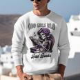 Smut Book Reading Smutty Good That Girls Read Bad Books Unisex Sweatshirt