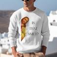 Is That Smut Jesus Book Spicy Smutty Books Unisex Sweatshirt