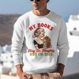 Smut Reader Christmas My Books May Be Naughty But I'm Nice Unisex Sweatshirt Smut Reader Christmas My Books May Be Naughty But I'm Nice Unisex Sweatshirt