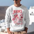 Valentines Book Lover Romance Books Are My Love Language Unisex Sweatshirt