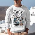 Vintage Reader Author Country Aesthetic Back Porch Book Club Unisex Sweatshirt Vintage Reader Author Country Aesthetic Back Porch Book Club Unisex Sweatshirt