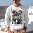 Wild About Reading Book Lover Pug Dog Unisex Sweatshirt