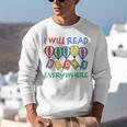 I Will Read Books Everywhere Across America Child Readers Unisex Sweatshirt
