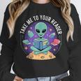Alien Reader Reading Teacher Librarian Book Lover Unisex Sweatshirt