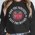 Ban The Fascists Save The Books Banned Books Free Speech Unisex Sweatshirt