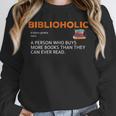 Biblioholic Definition Reading Nerd Book Lovers Geek Unisex Sweatshirt Biblioholic Definition Reading Nerd Book Lovers Geek Unisex Sweatshirt