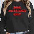 Book Boyfriends Only Unisex Sweatshirt