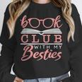 Book Club With My Besties Unisex Sweatshirt