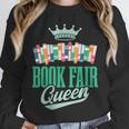 Book Fair Queen Literature School Book Fair Event Unisex Sweatshirt