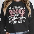 Book And Pajamas Humorous Book Lover Reading Bedtime Unisex Sweatshirt