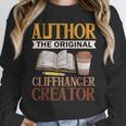 Book Writer Cliffhanger Creator Author Book Writing Novelist Unisex Sweatshirt Book Writer Cliffhanger Creator Author Book Writing Novelist Unisex Sweatshirt